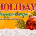 Holiday Happenings!